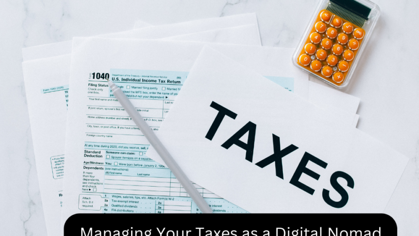 Managing Your Taxes as a Digital Nomad