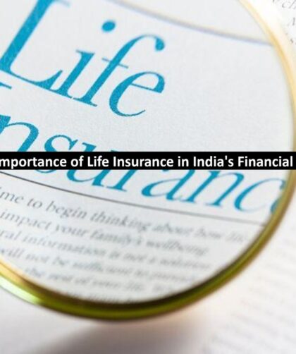 The Growing Importance of Life Insurance in India's Financial Planning
